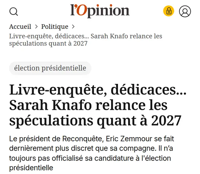 Article de L’Opinion : livre-enquête, dédicaces, Sarah Knafo relance les spéculations quant à 2027.